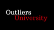 Outliers University
