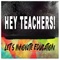 Hey Teachers!