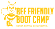 Bee Friendly Boot Camp™ 2019