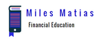 Miles Matias Financial Education 