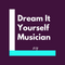 Dream It Yourself Musician