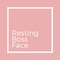 Resting Boss Face