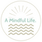 A Mindful Life