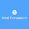 Mind Persuasion