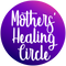 Mothers' Healing Circle