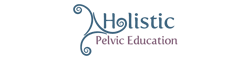 Holistic Pelvic Education
