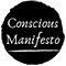 Conscious Manifesto 
