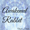 Awakened Rabbit
