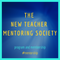 The New Teacher Mentoring Society