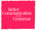 Better Communication with Grammar