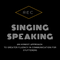 SINGING SPEAKING