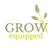 GROW Equipped