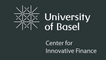 Center for Innovative Finance, University of Basel