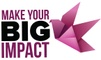 Make Your Big Impact