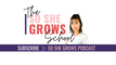 So She Grows School by Ashley Carroll