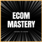 Ecom Mastery Platform