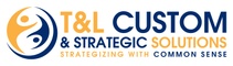 T&L Custom & Strategic Solutions Academy