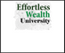 Effortless Wealth University