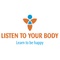 Listen To Your Body