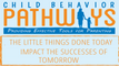 Child Behavior Pathways