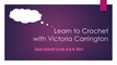 Learn to Crochet with Victoria Carrington