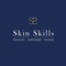 Skin Skills