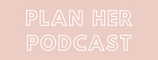 Plan Her Podcast