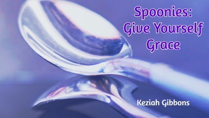 Product image for Spoonies: Give Yourself Grace