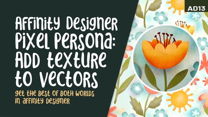 Product image for Affinity Designer 013 - The Pixel Persona - Adding Raster to a Vector Pattern