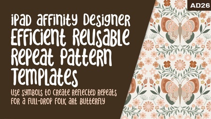 Product image for Affinity Designer 026 - Efficient Reusable Repeat Pattern Templates using Symbols