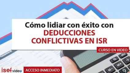 Product image for Cómo lidiar con éxito con DEDUCCIONES CONFLICTIVAS EN ISR