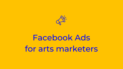Product image for Facebook Ads for Arts Marketers
