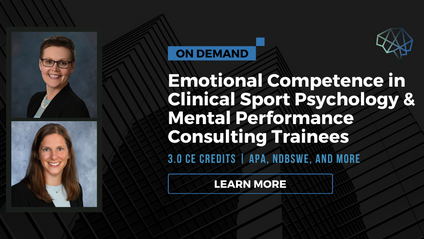 Product image for Emotional Competence in Clinical Sport Psychology (CSP) and Mental Performance Consulting (MPC) Trainees (on-demand)
