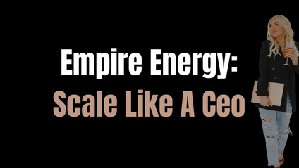 Product image for Empire Energy: Scale Like A CEO