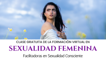 Product image for SEXUALIDAD SAGRADA FEMENINA. Clases Gratuitas de Muestra