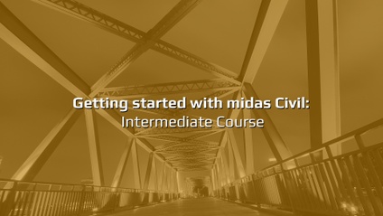 Product image for Getting Started with midas Civil: Intermediate Course