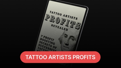 Product image for Tattooing 101’s Tattoo Artist Profits Revealed