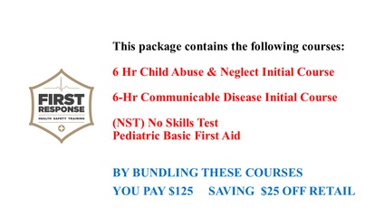 Product image for Initial 6-Hr Child Abuse &amp; Communicable Disease &amp; Pedi Basic First Aid (NST)