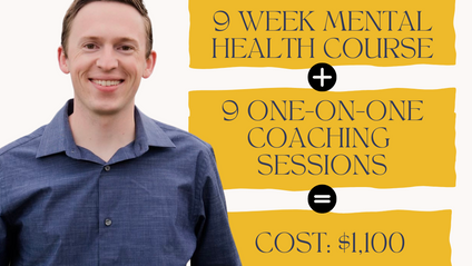 Product image for Gold Package: 9 Week Mental Health Course + 9 One-On-One Coaching Sessions
