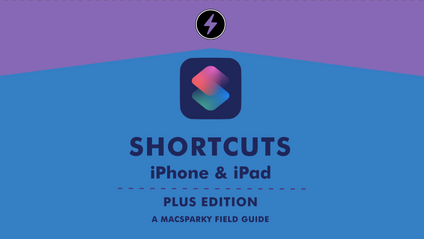 Product image for Shortcuts for iPhone & iPad Field Guide (Plus Edition)