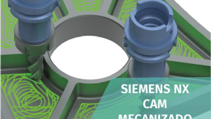 Product image for Curso de Mecanizado con Siemens NX CAM (350h)