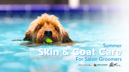 Product image for Summer Skin and Coat Care - For Salon Groomers