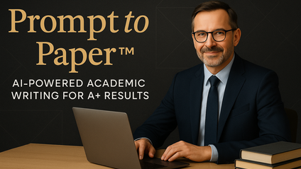 Product image for Prompt to Paper™: AI-Powered Academic Writing for A+ Results