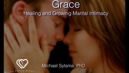 Product image for Grace in Healing and Growing Marital Intimacy