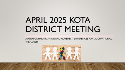 Product image for Zoom District Meeting- April 2025: Autism: Communication and Movement Differences for Occupational Therapists