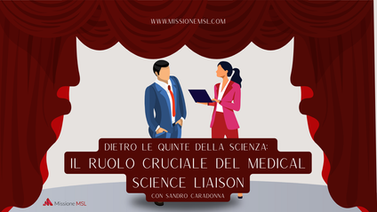 Product image for Dietro le quinte della scienza: il ruolo cruciale del Medical Science Liaison