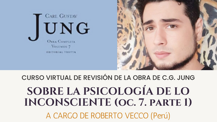 Product image for SOBRE LA PSICOLOGÍA DE LO INCONSCIENTE. Curso de Revisión de la Obra de Carl Gustav Jung. Tomo 7. Parte 1. ROBERTO VECCO