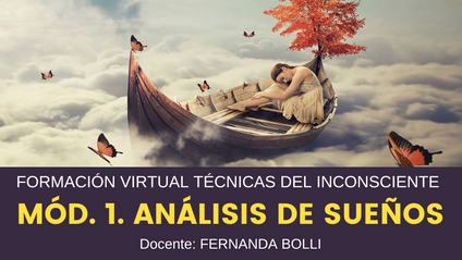 Product image for TÉCNICAS DEL INCONSCIENTE. Módulo 1. ANÁLISIS DE SUEÑOS. Fernanda Bolli