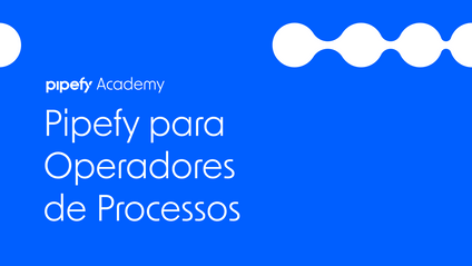 Product image for Pipefy para Operadores de Processos