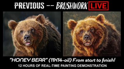 Product image for PREVIOUS Brushwork LIVE - "HONEY BEAR" (11X14-oil) Demonstration